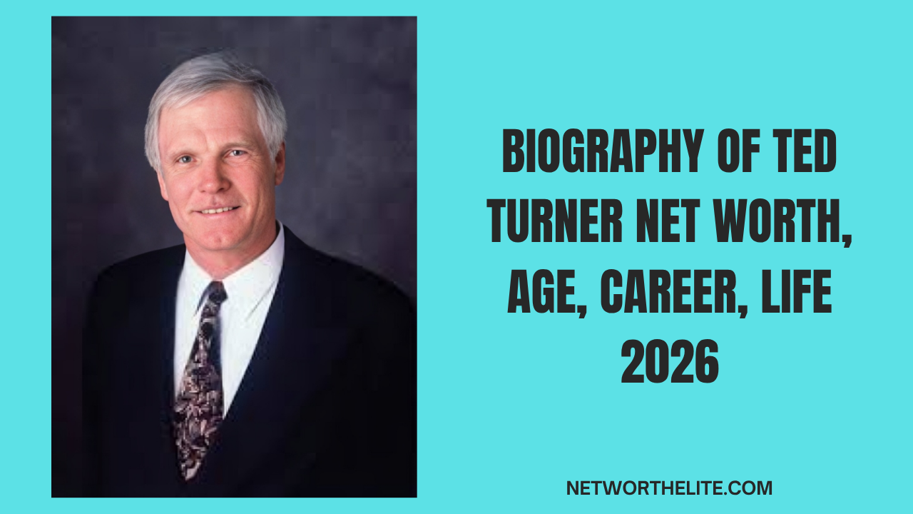 Biography Of Ted Turner Net Worth, Age, Career, Life 2026