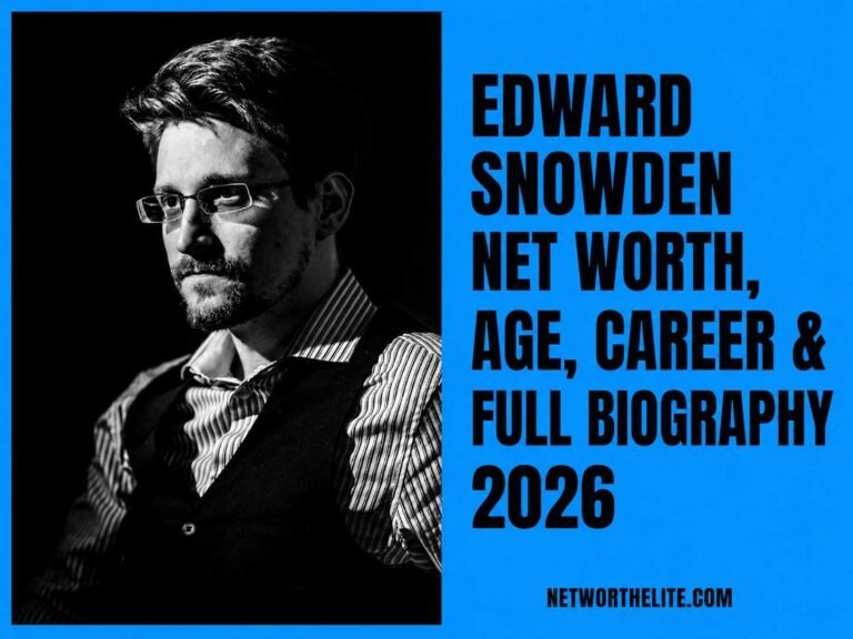 Edward Snowden Net Worth, Age, Career & Full Biography 2026