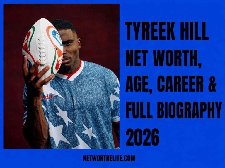 Tyreek Hill Net Worth, Age, Career & Full Biography 2026