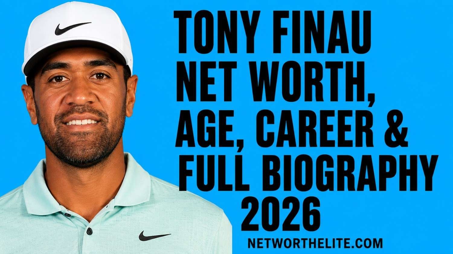 Tony Finau Net Worth, Age, Career & Full Biography 2026