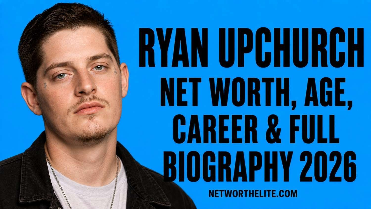 Ryan Upchurch Net Worth, Age, Career & Full Biography 2026