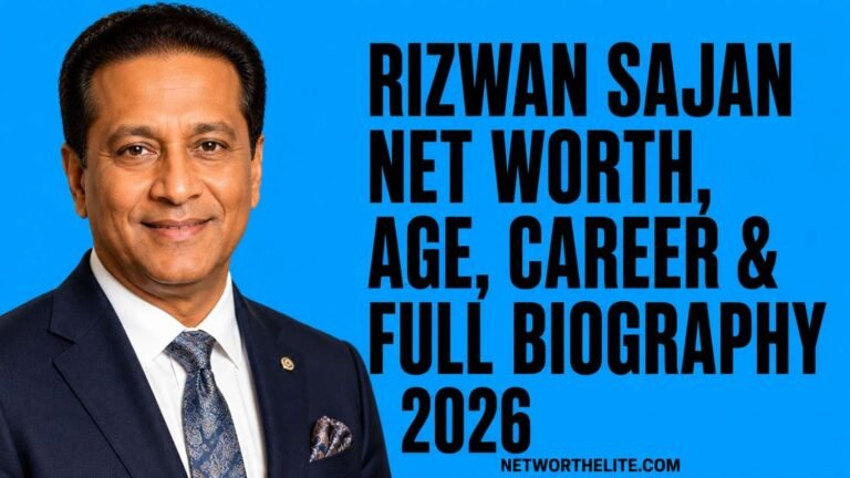 Rizwan Sajan Net Worth, Age, Career & Full Biography 2026