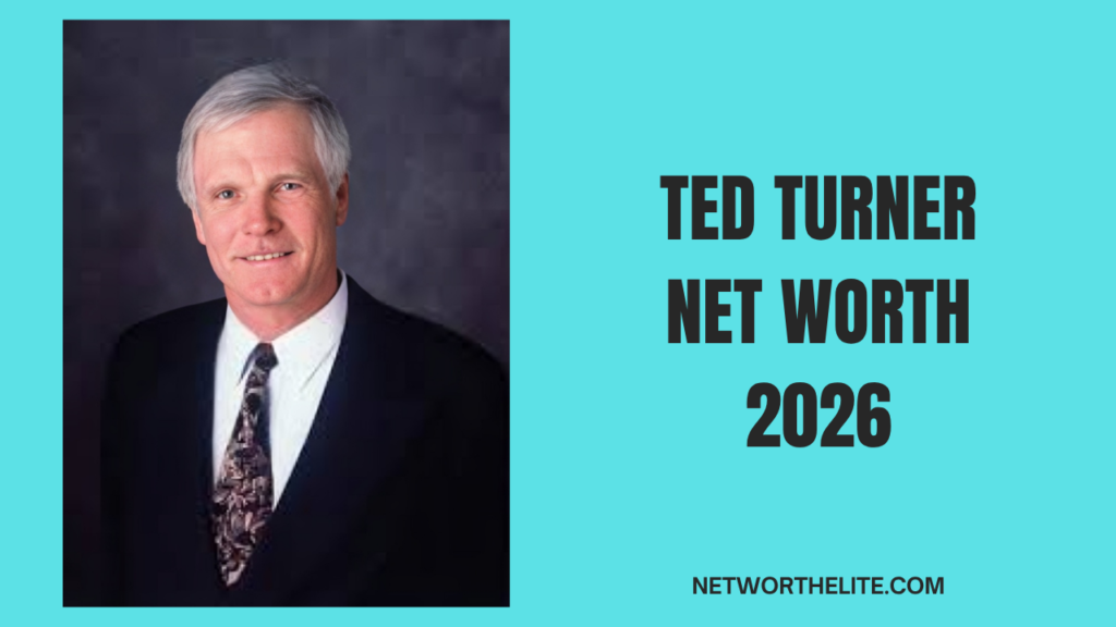 Ted Turner Net Worth 2026